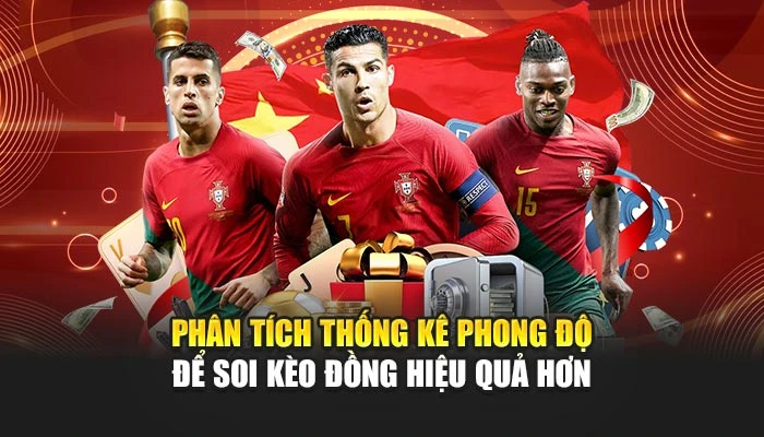 Phân tích thống kê phong độ để soi kèo đồng hiệu quả hơn
